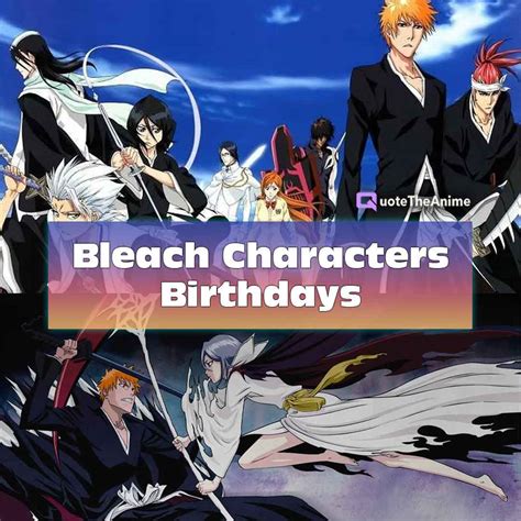 bleach characters birthdays|bleach characters birthday list.